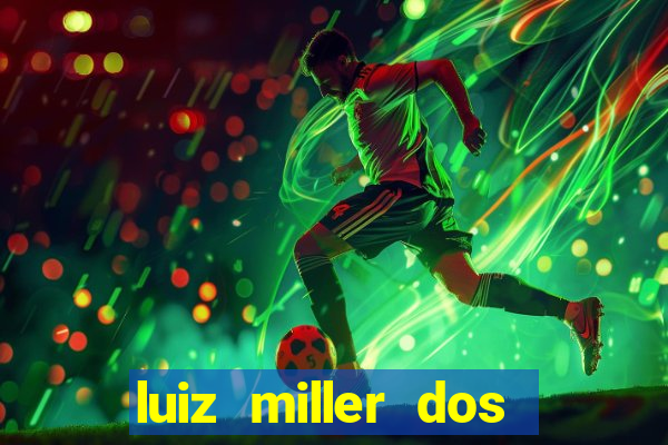 luiz miller dos santos martinho